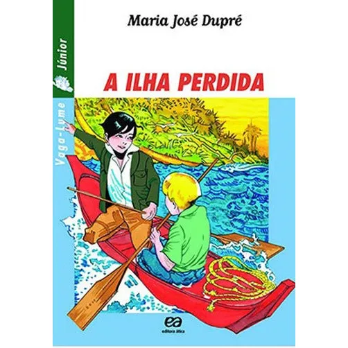 A Ilha Perdida, De Dupré, Maria José. Editora Ática, Capa Mole, Edição 39ª Edição - 2000 Em Português
