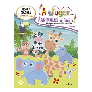 A Jugar Con Animales En Familia A Jugar Con Animales En Familia