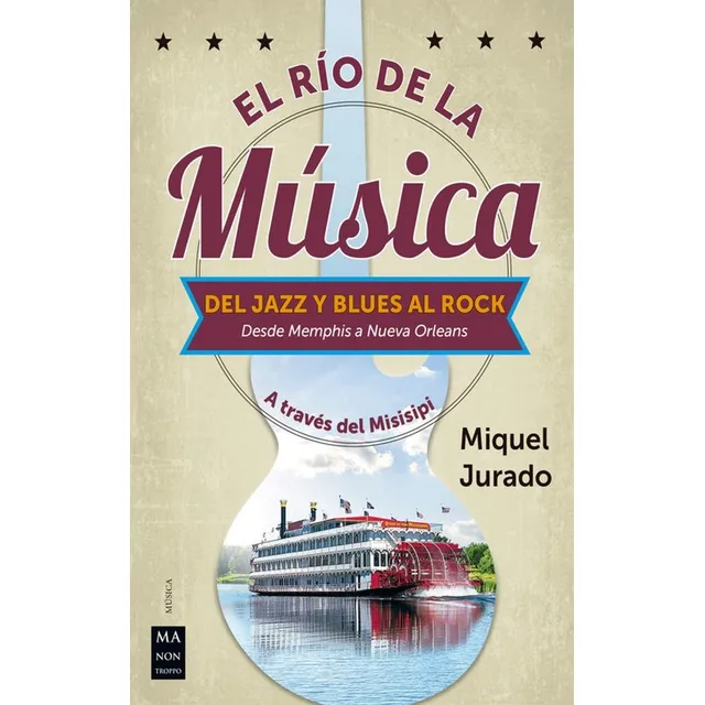 Rio De La Musica . Del Jazz Y Blues Al Rock