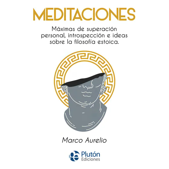Meditaciones, De Marco Aurelio. Editorial Pluton Ediciones, Tapa Blanda En Español