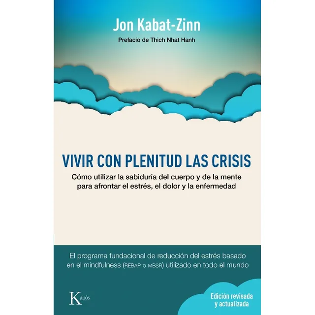 Vivir Con Plenitud Las Crisis . Nueva Edicion Revisada Y Act