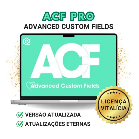 Advanced Custom Fields Pro - Acf Pro - Licença Vitalícia