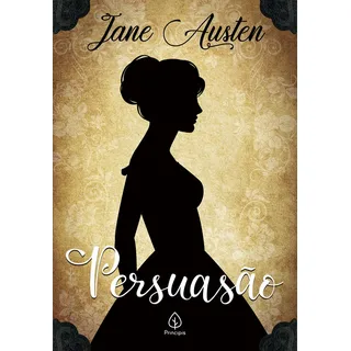 PersuasĂŁo, De Austen, Jane. ClĂĄssicos Da Literatura Mundial Editorial Tricaju, Capa Mole Em PortuguĂȘs, 2019 PersuasĂŁo, De Austen, Jane. ClĂĄssicos Da Literatura Mundial Editorial Tricaju, Capa Mole Em PortuguĂȘs, 2019