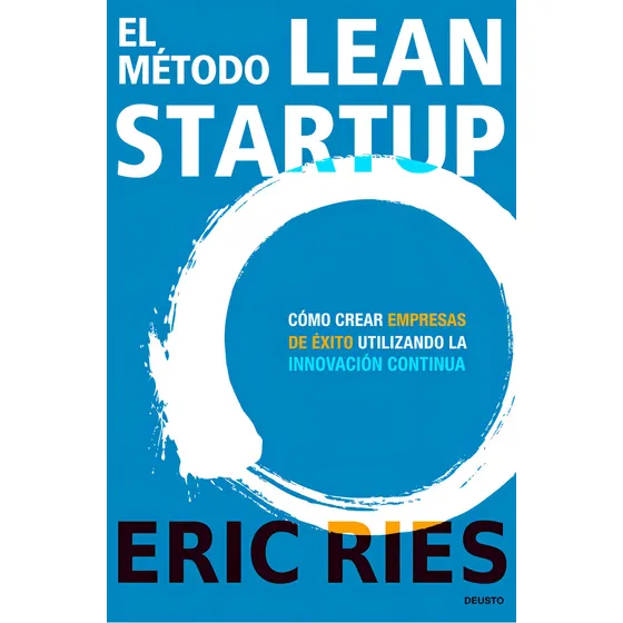 Libro El Método Lean Startup - Eric Ries