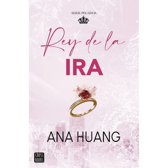 Libro Pecados 1. El Rey De La Ira. - Ana Huang