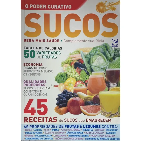 Livro O Poder Curativo: Sucos - Vários Autores [00]