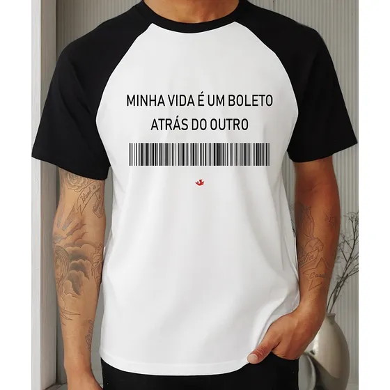 Camiseta Raglan Minha Vida É Um Boleto Atrás Do Outro Camisa