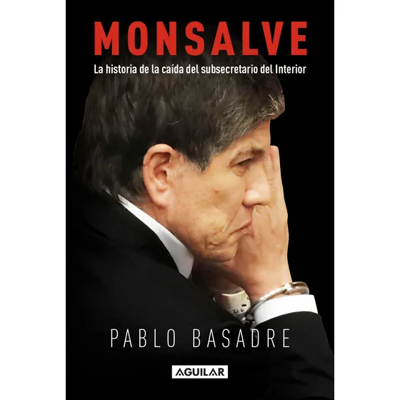 Libro Monsalve de Basadre González Pablo Editorial Aguilar Tapa Blanda Edición 1 en Español