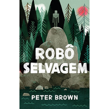 Livro Robô Selvagem De Brown Peter Editorial Editora Intrínseca Capa Mole Em Português 2024 Livro Robô Selvagem De Brown Peter Editorial Editora Intrínseca Capa Mole Em Português 2024