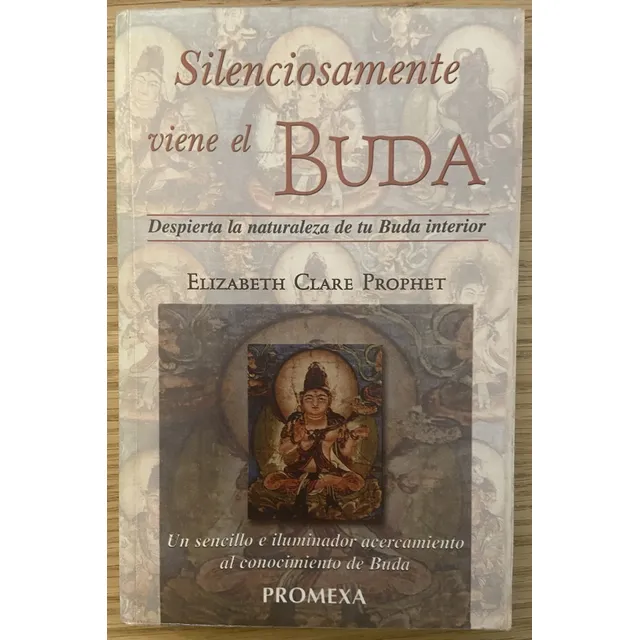 Silenciosamente Viene El Buda, Elizabeth Clare Prophet