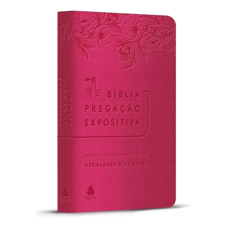 Bíblia Pregação Expositiva | Ra | Pu Luxo Rosa Flores: Bíblia Sagrada, De Dias Lopes, Hernandes. Editora Hagnos Ltda, Capa Mole Em Português, 2021 Bíblia Pregação Expositiva | Ra | Pu Luxo Rosa Flores: Bíblia Sagrada, De Dias Lopes, Hernandes. Editora Hagnos Ltda, Capa Mole Em Português, 2021
