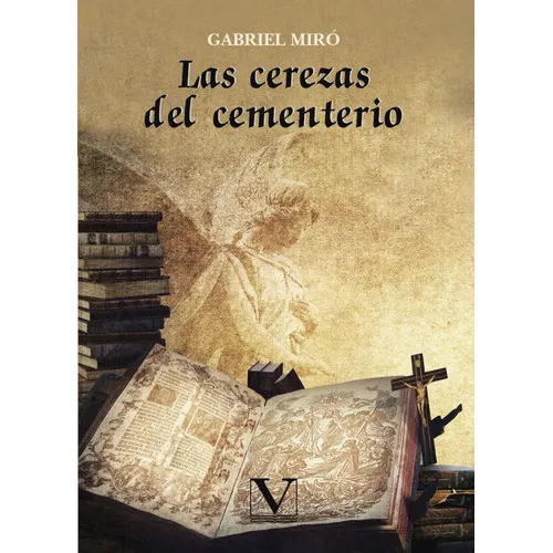 Las cerezas del cementerio, de MIRO FERRER, GABRIEL. Editorial Editorial Verbum, S.L., tapa blanda en español