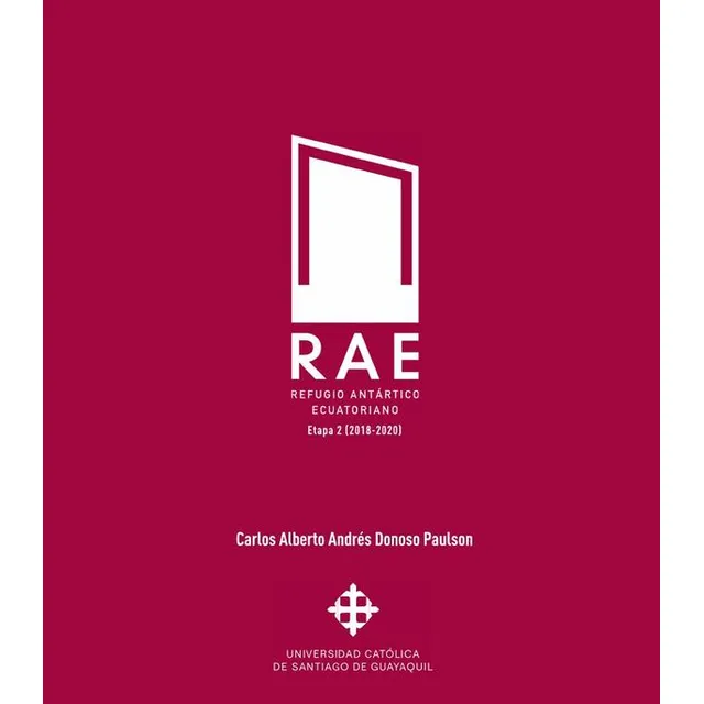 Rae. Refugio Antártico Ecuatoriano