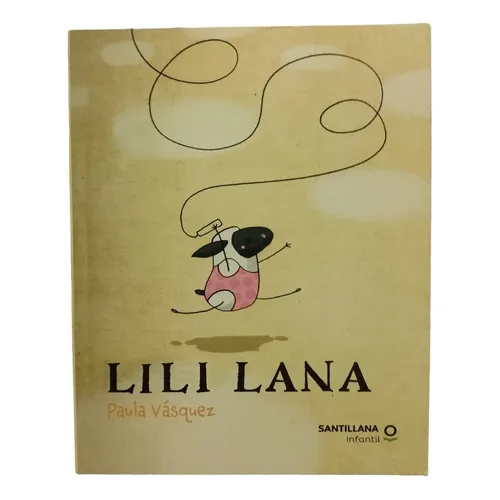 Lili Lana, De Paula Vásquez. Editorial Santillana, Tapa Blanda En Español