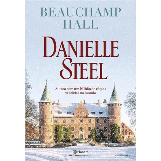 Beauchamp Hall, De Danielle Steel. Editorial Planeta Do Brasil, Capa Mole, Edição 1 Em Português, 2024