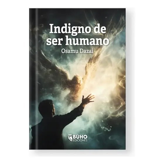 Indigno Del Ser Humano, De Osamu Dazai. Editorial Búho, Tapa Blanda En Español, 2025 | Cuotas sin interés