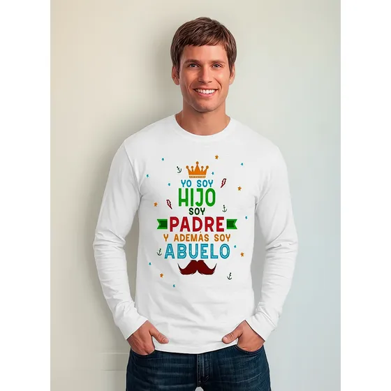 Polera Manga Larga Yo Soy Hijo Soy Padre Además Abuelo Tata1