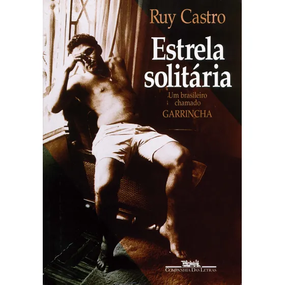 Estrela solitária, de Castro, Ruy. Editorial Companhia das Letras, capa mole em português, 1995