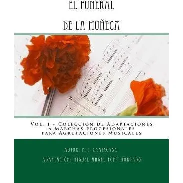El Funeral De La Mu Eca - Adaptacion A Marcha Procesional...