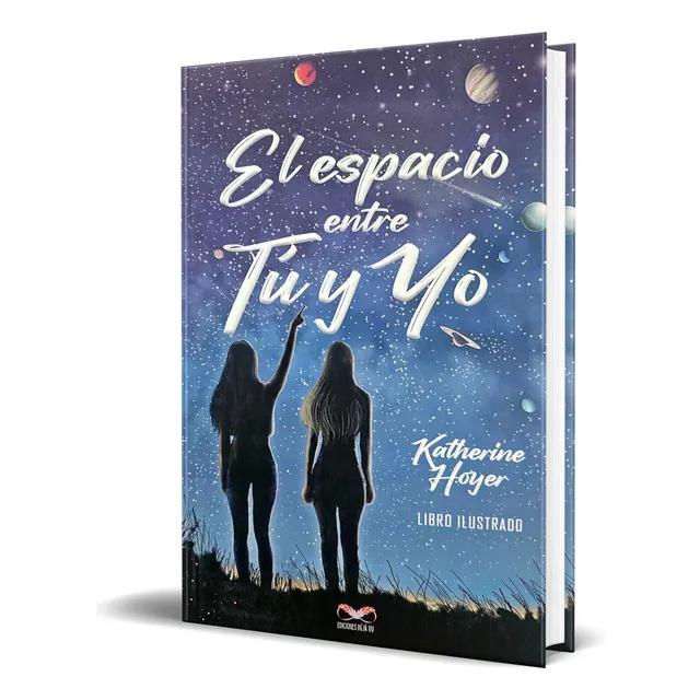 Libro El Espacio Entre Tu Y Yo [ Katherine Hoyer ] Original, De Katherine Hoyer., Vol. 1. Editorial Ediciones Deja Vu, Tapa Blanda En Español, 2023