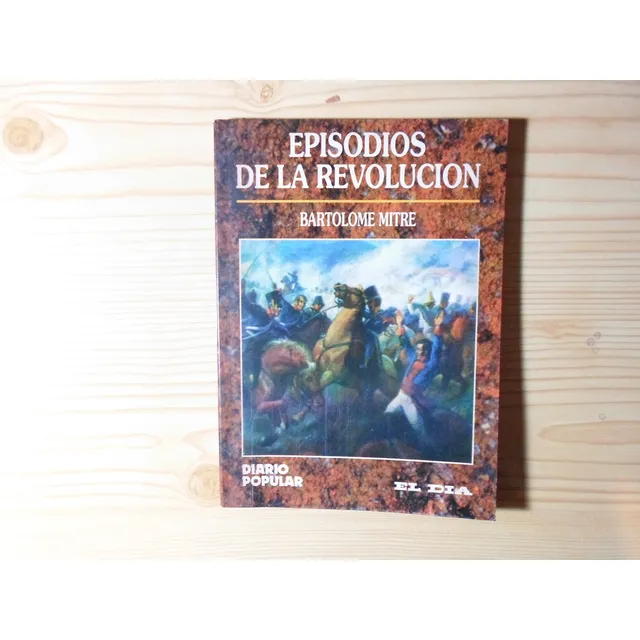 Episodios De La Revolucion - Bartolome Mitre