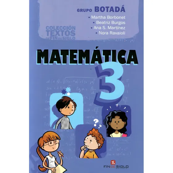 Libro: Matemática 3 / Grupo Botadá