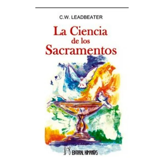 La Ciencia De Los Sacramentos