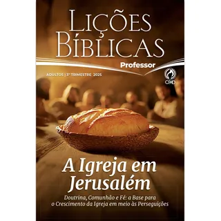Revista LiçÔes BĂblicas Professor Adulto Escola Dominical Revista LiçÔes BĂblicas Professor Adulto Escola Dominical