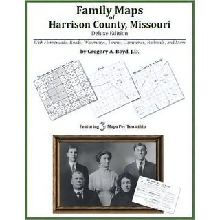 Family Maps Of Harrison County, Missouri, De Gregory A Boyd J D. Editorial Arphax Publishing Co, Tapa Blanda En Inglés Family Maps Of Harrison County, Missouri, De Gregory A Boyd J D. Editorial Arphax Publishing Co, Tapa Blanda En Inglés