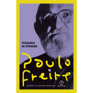 Livro Pedagogia Do Oprimido, De Freire, Paulo. Editorial Editora Paz E Terra, Capa Mole Em Português, 2019 Livro Pedagogia Do Oprimido, De Freire, Paulo. Editorial Editora Paz E Terra, Capa Mole Em Português, 2019