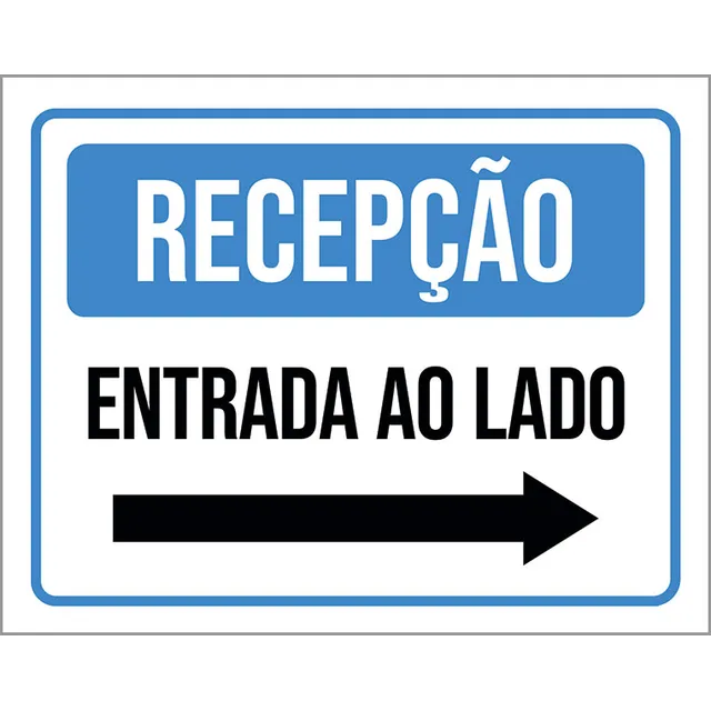 Placa Sinalização Recepção Entrada Lado Seta Direita 36x46