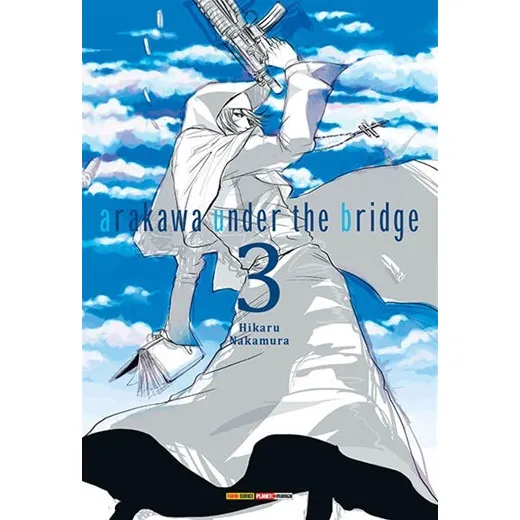 Arakawa Under the Bridge Vol. 3, de Nakamura, Hikaru. Editorial Panini Brasil LTDA, capa mole em português, 2017