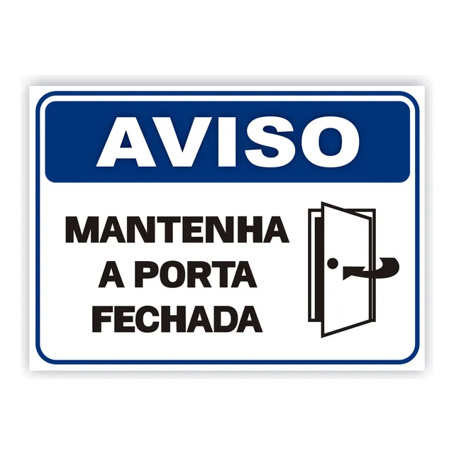 Placa Aviso Mantenha A Porta Fechada 25x18cm