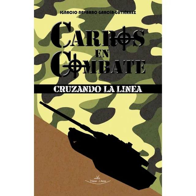 Carros En Combate Nº 1, De Ignacio Navarro García-gutiérrez