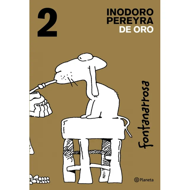 Inodoro Pereyra De Oro 2, De Fontanarrosa, Roberto. N/a, Vol. Volumen Unico. Editorial Planeta, Tapa Blanda, Edición 1 En Español