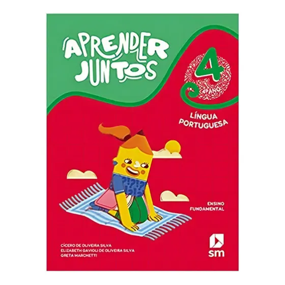 Aprender Juntos Lingua Portuguesa 4 Ano Ed 7, De Silva, Cicero De Oliveira. Editora Grupo Sm, Capa Mole Em Português
