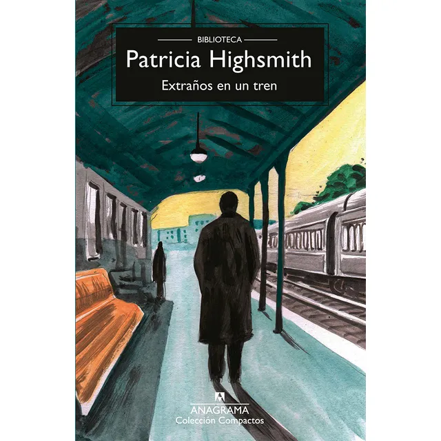 Extraños En Un Tren - Patricia Highsmith