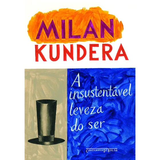 A insustentável leveza do ser, de Kundera, Milan. Editorial COMPANHIA DE BOLSO, capa mole em português, 2008