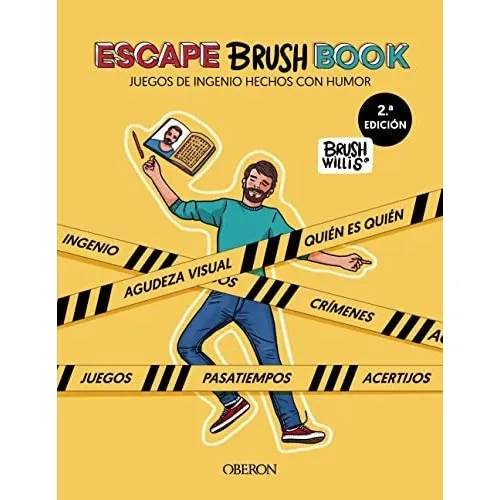 Escape Brush book : juegos de ingenio hechos con humor, de Brush Willis. Editorial Anaya Multimedia, tapa blanda en español, 2021