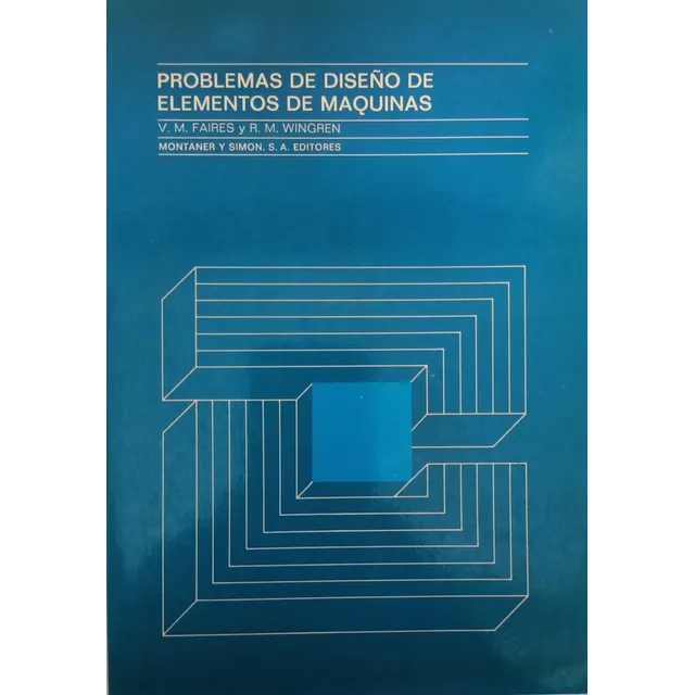 Problemas De Diseño De Elementos De Maquinas- Faires- Limusa