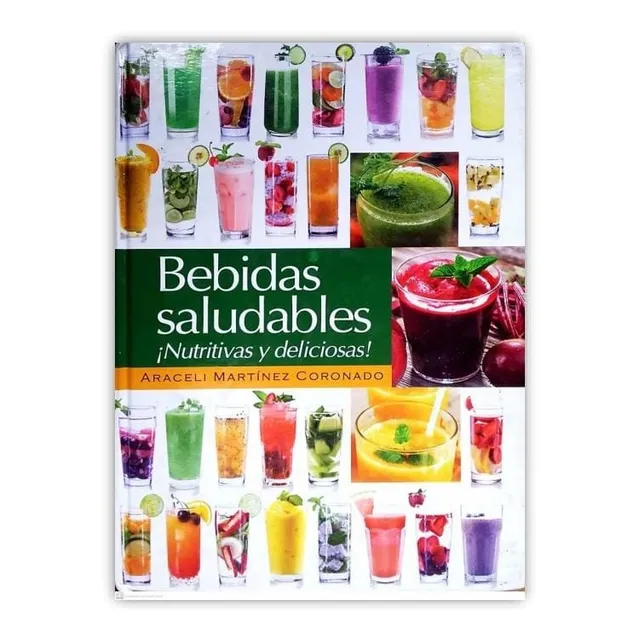 Bebidas Saludables, Nutritivas y Deliciosas