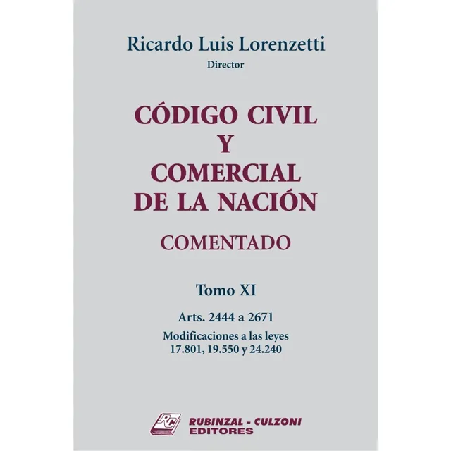 Código Civil Y Comercial De La Nación Comentado T Xi (e)