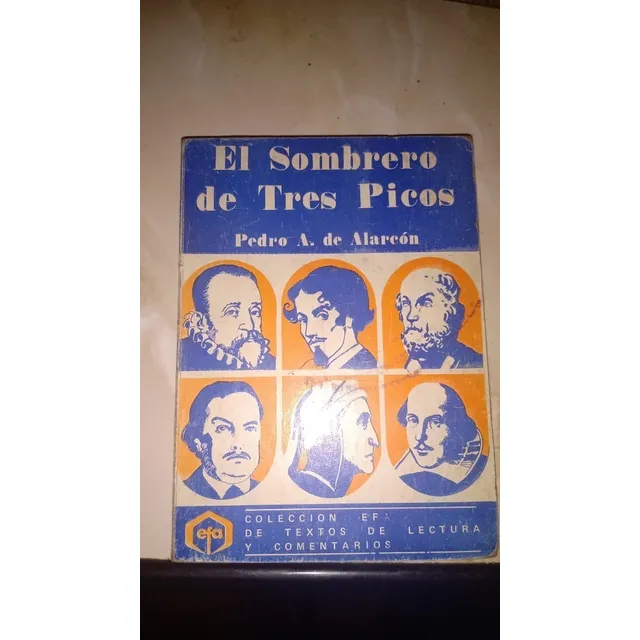 El Sombrero De Tres Picos. Pedro A. De Alarcon