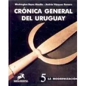 Crónica General Del Uruguay. Tomo 5.. - Reyes Abadie, Vazque