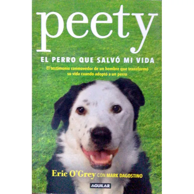 Peety El Perro Que Salvó Mi Vida  Libro Nuevo Y Original
