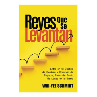 Libro: Reyes Que Se Levantan: Entra En Tu Destino De Realeza Libro: Reyes Que Se Levantan: Entra En Tu Destino De Realeza