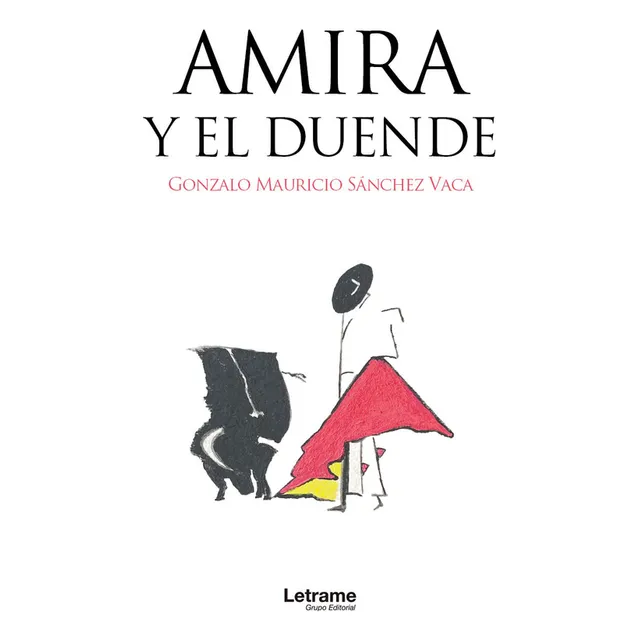 Amira Y El Duende, De Gonzalo Mauricio Sánchez Vaca