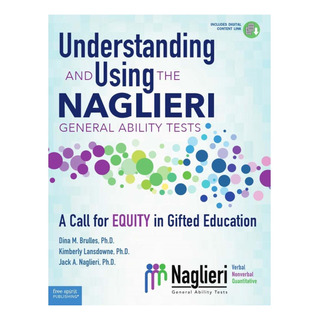 Livro: Understanding And Using The Naglieri General Ability Tests: A Call For Equity In Gifted Education (free Spirit ProfessionalÂź) Livro: Understanding And Using The Naglieri General Ability Tests: A Call For Equity In Gifted Education (free Spirit ProfessionalÂź)