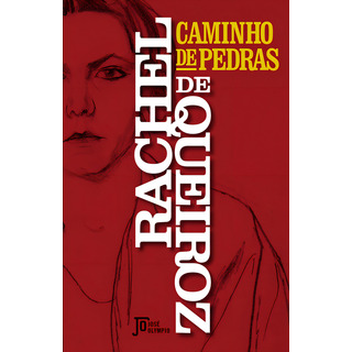 Livro Caminho De Pedras, De Queiroz, Rachel De. Editorial Jose Olympio, Capa Mole, Edição None Em Português, 2024 Livro Caminho De Pedras, De Queiroz, Rachel De. Editorial Jose Olympio, Capa Mole, Edição None Em Português, 2024