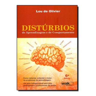 Distúrbios De Aprendizagem E Comportamento, De Lou De Olivier. Editorial Wak, Tapa Mole En Português Distúrbios De Aprendizagem E Comportamento, De Lou De Olivier. Editorial Wak, Tapa Mole En Português